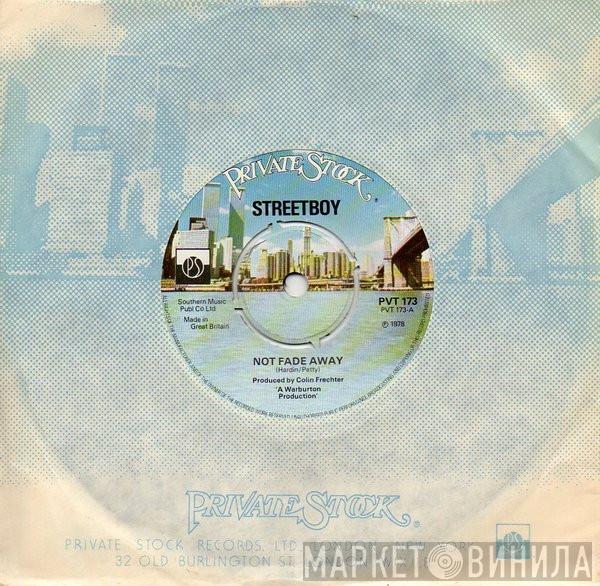 Streetboy  - Not Fade Away