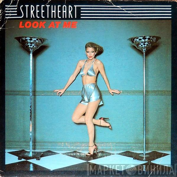  Streetheart  - Look At Me