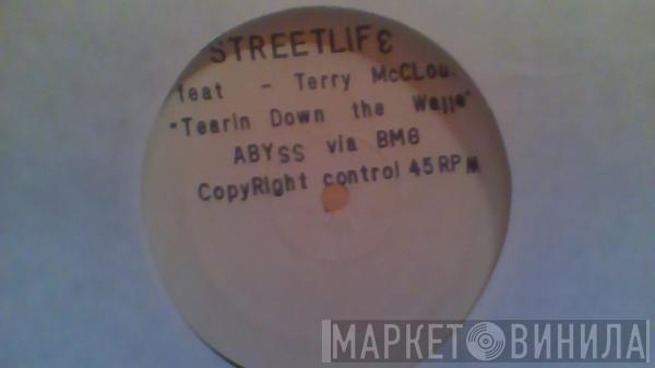 Streetlife , Terry McClead - Tearin Down The Walls