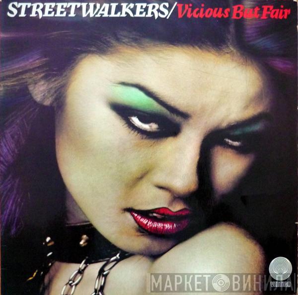 Streetwalkers - Vicious But Fair