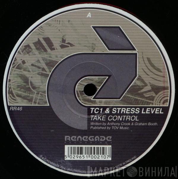  Stress Level & TC1  - Take Control / Know What I Want