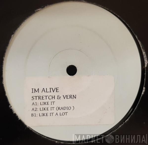  Stretch & Vern  - I'm Alive
