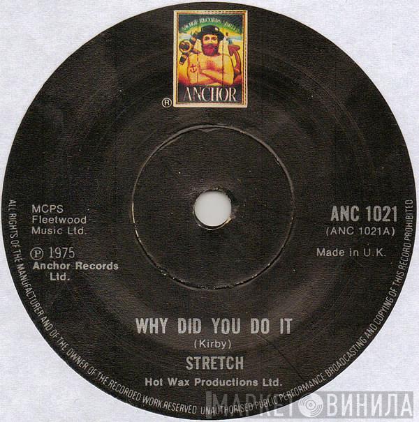 Stretch - Why Did You Do It