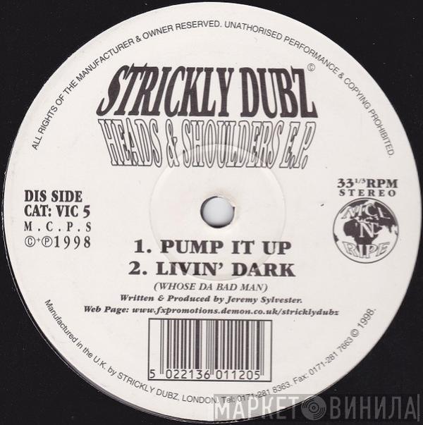 Strickly Dubz - Heads & Shoulders E.P.