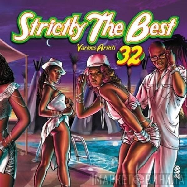  - Strictly The Best 32
