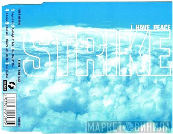  Strike  - I Have Peace