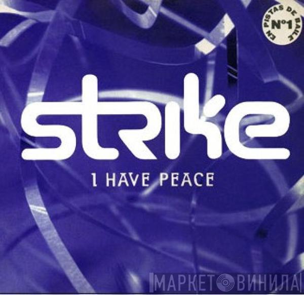  Strike  - I Have Peace