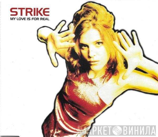 Strike - My Love Is For Real