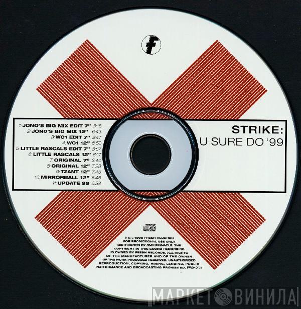 Strike  - U Sure Do '99