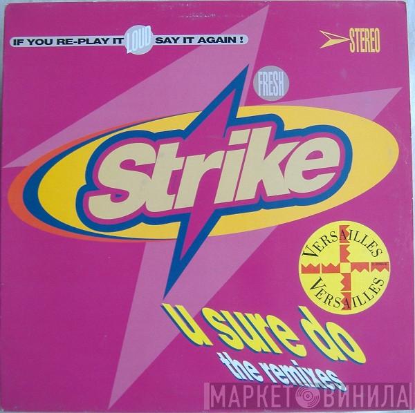  Strike  - U Sure Do (The Remixes)