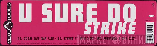  Strike  - U Sure Do