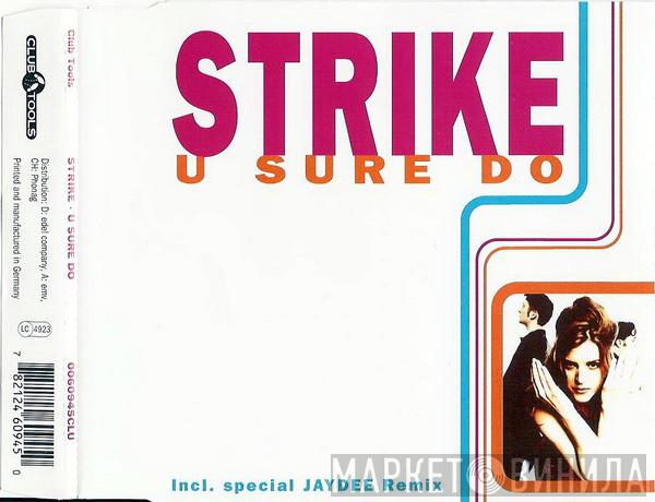  Strike  - U Sure Do