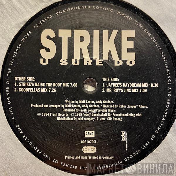  Strike  - U Sure Do