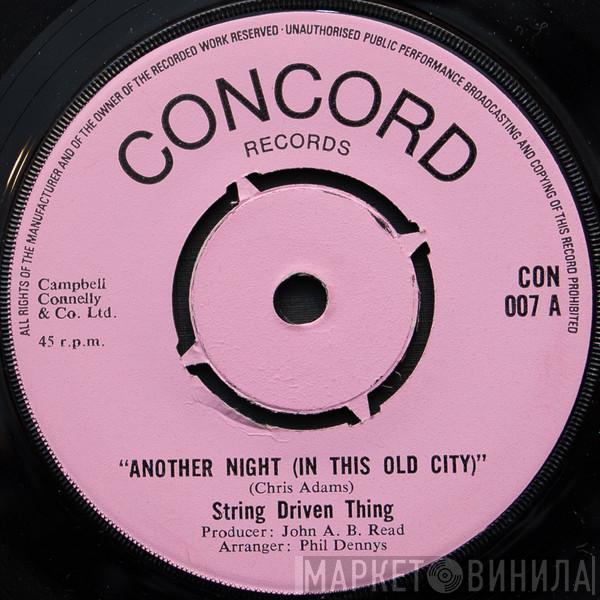 String Driven Thing - Another Night In This Old City