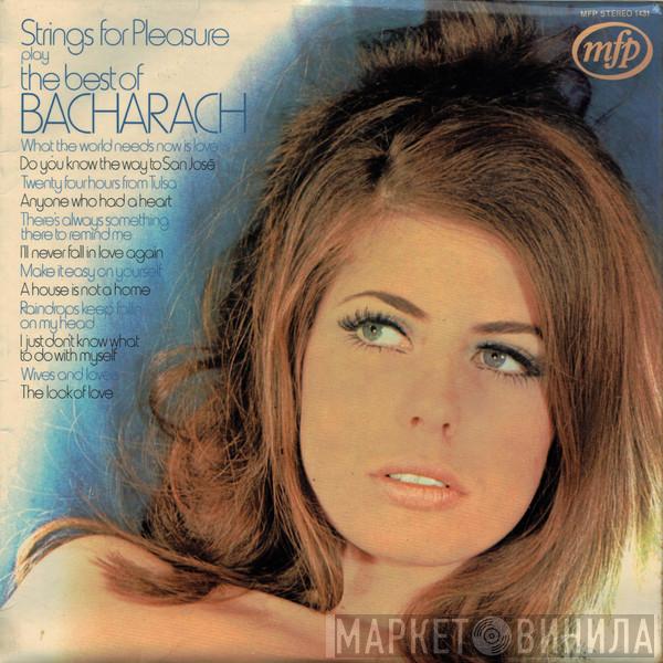 Strings For Pleasure - Strings For Pleasure Play The Best Of Bacharach