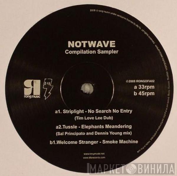 Striplight, Tussle, Welcome Stranger - Notwave Compilation Sampler