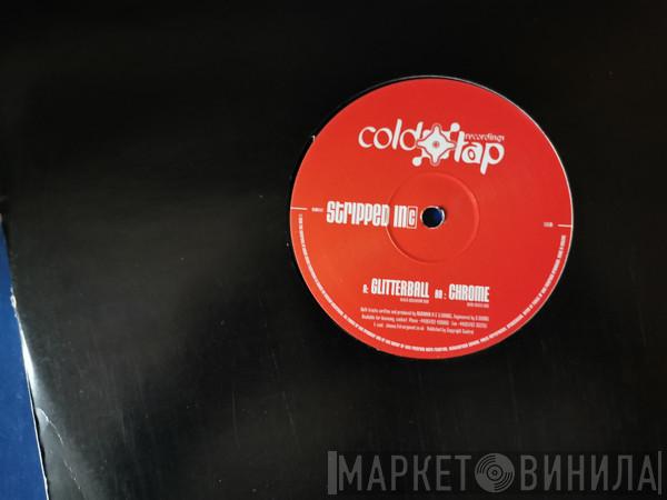 Stripped Inc. - Glitterball