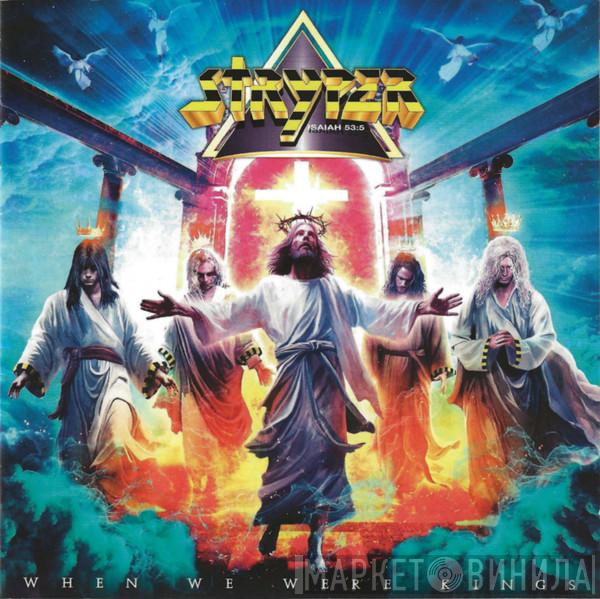 Stryper - When We Were Kings