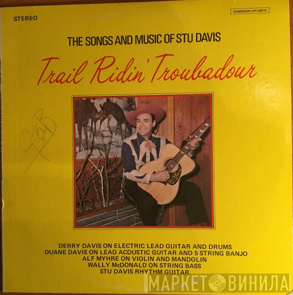 Stu Davis - The Songs And Music Of Stu Davis Trail Ridin' Troubadour