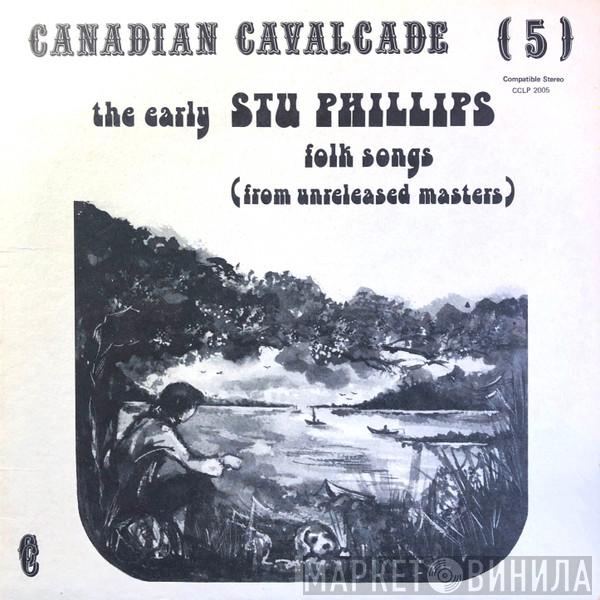 Stu Phillips  - The Early Stu Phillips Folk Songs (From Unreleased Masters)