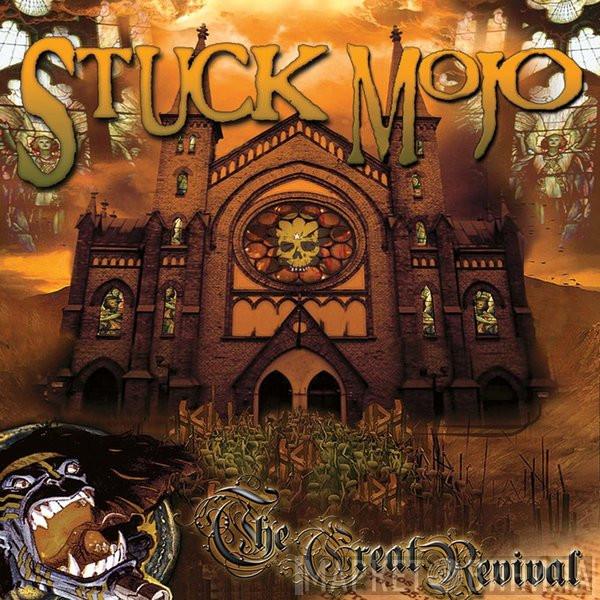 Stuck Mojo - The Great Revival