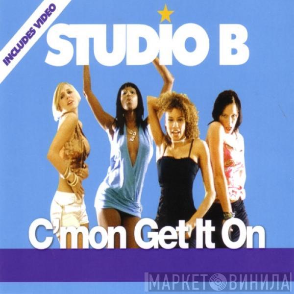  Studio B  - C'mon Get It On