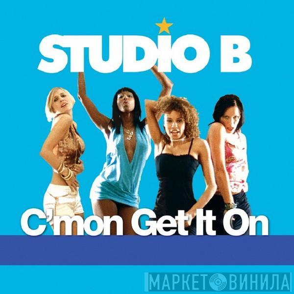  Studio B  - C'mon Get It On