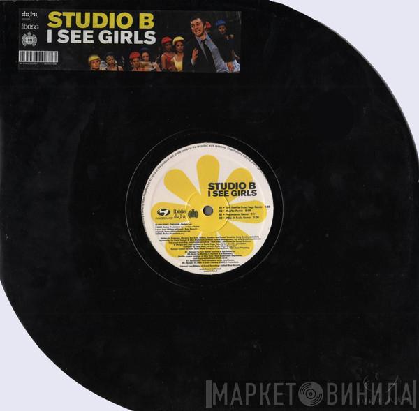  Studio B  - I See Girls