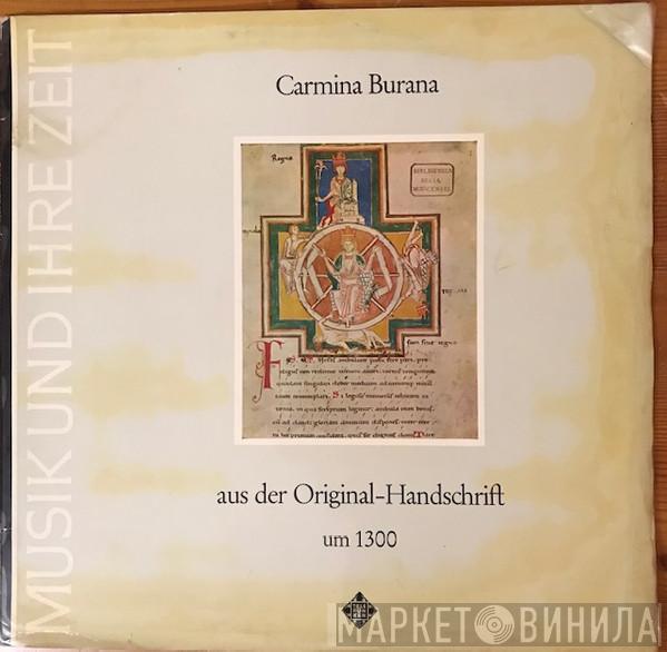  Studio Der Frühen Musik  - Carmina Burana (Aus Der Original-Handschrift Um 1300)