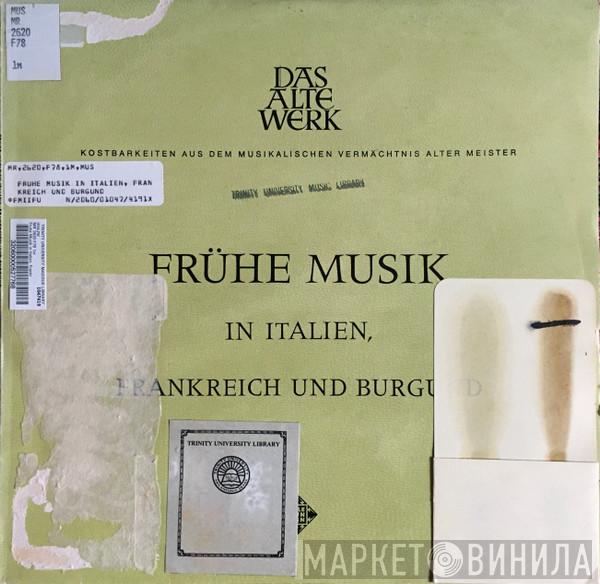  Studio Der Frühen Musik  - Frühe Musik In Italien, Frankreich Und Burgund