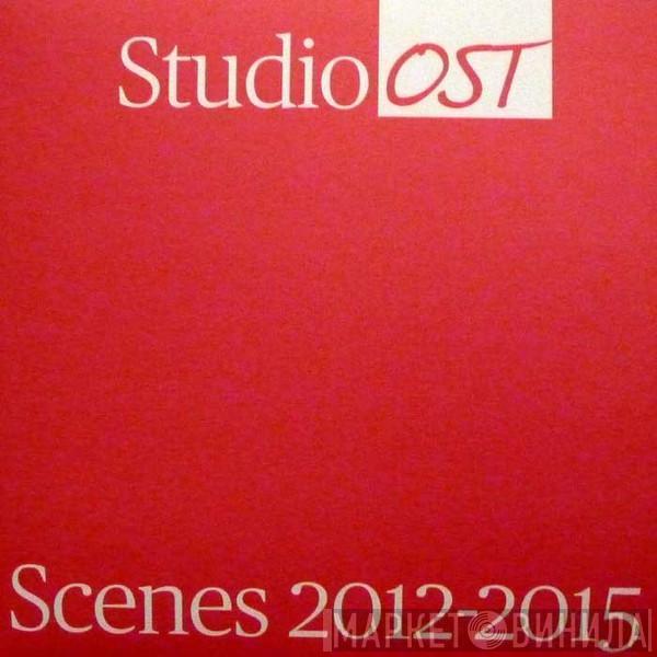 Studio OST - Scenes (2012​-​2015)
