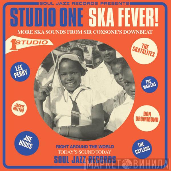  - Studio One Ska Fever! (More Ska Sounds From Sir Coxsone's Downbeat)