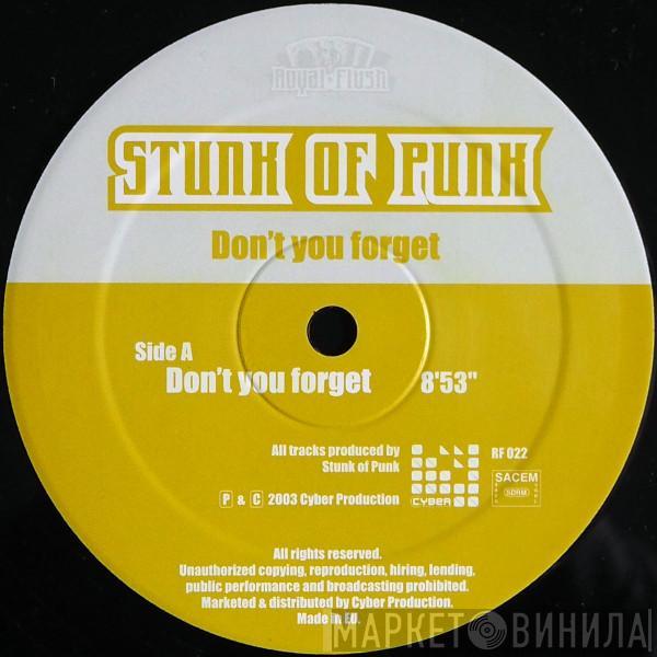 Stunk Of Punk - Don't You Forget