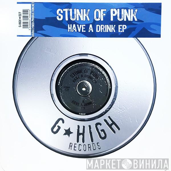 Stunk Of Punk - Have A Drink EP