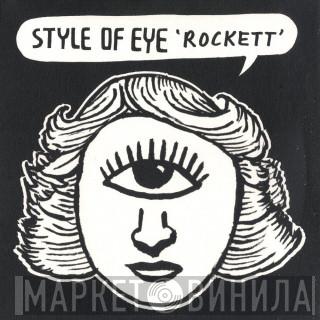 Style Of Eye - Rockett