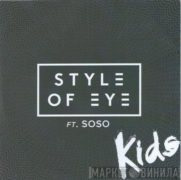 Style Of Eye, Soso  - Kids