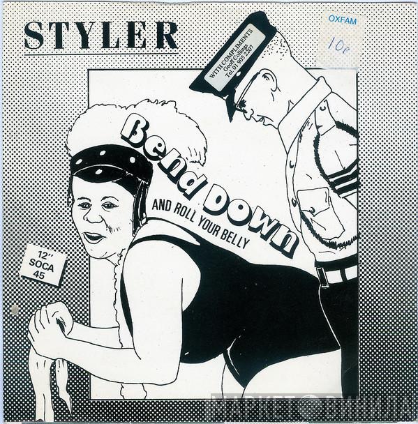 Styler  - Bend Down (And Roll Your Belly)
