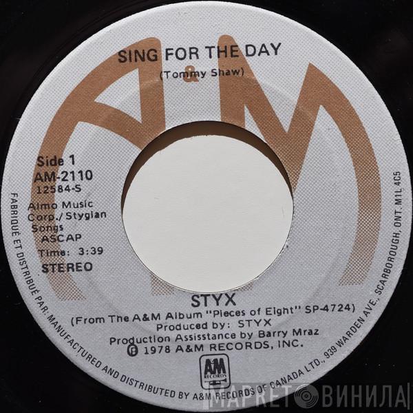  Styx  - Sing For The Day / Queen Of Spades