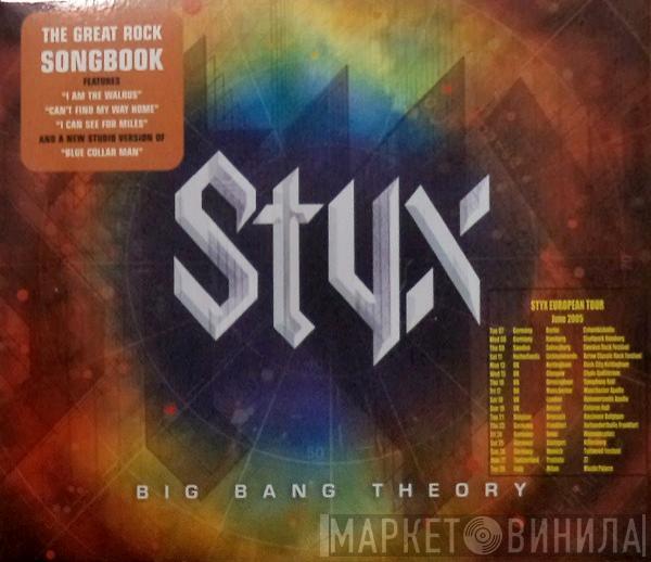 Styx - Big Bang Theory