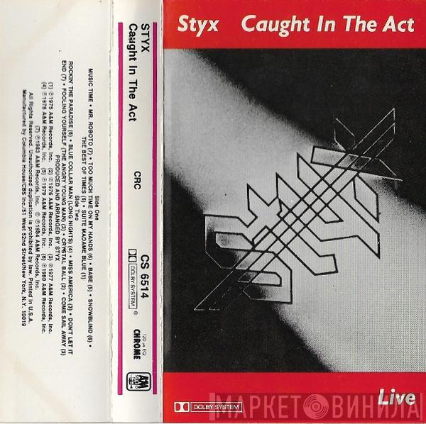 Styx  - Caught In The Act (Live)