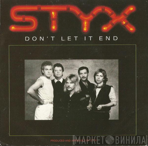Styx - Don't Let It End