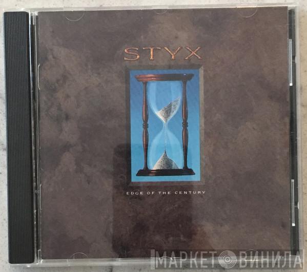  Styx  - Edge Of The Century
