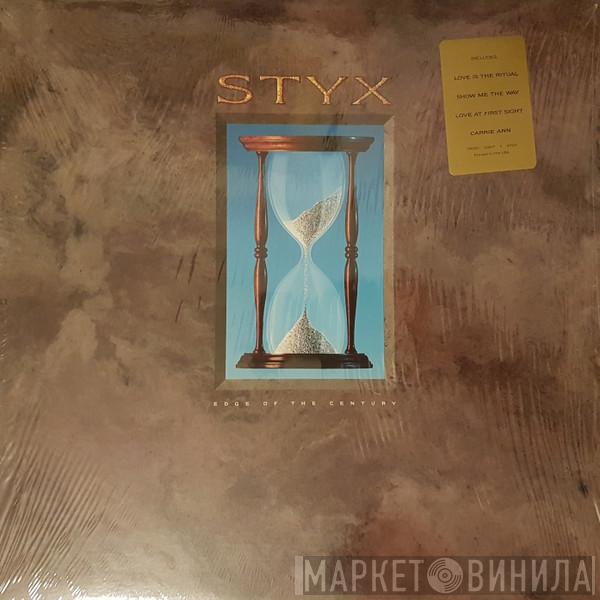  Styx  - Edge Of The Century