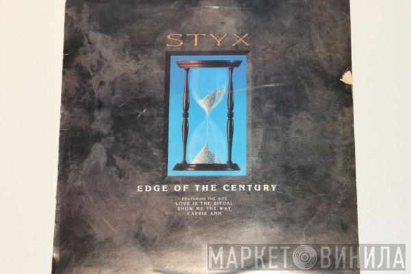  Styx  - Edge Of The Century