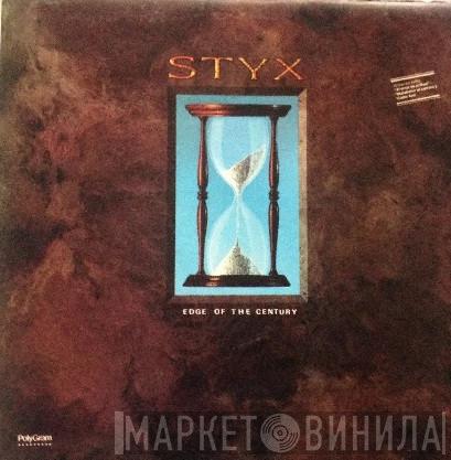  Styx  - Edge Of The Century