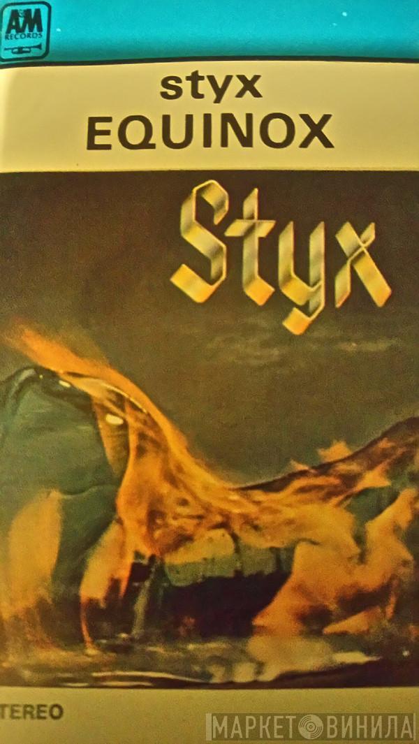  Styx  - Equinox