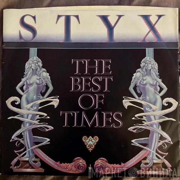  Styx  - The Best Of Times
