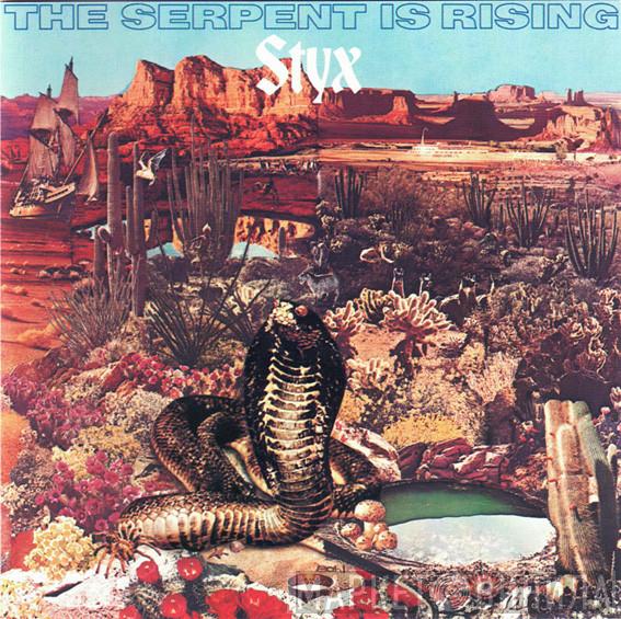  Styx  - The Serpent Is Rising