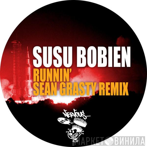  Su Su Bobien  - Runnin' (Sean Grasty Remix)