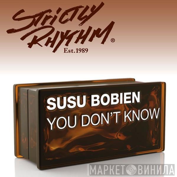  Su Su Bobien  - You Don't Know